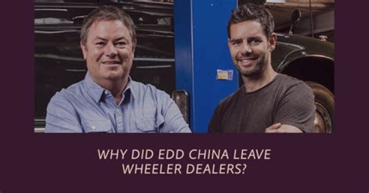 Why did Edd China Leave Wheeler Dealers? What is he Doing Now?